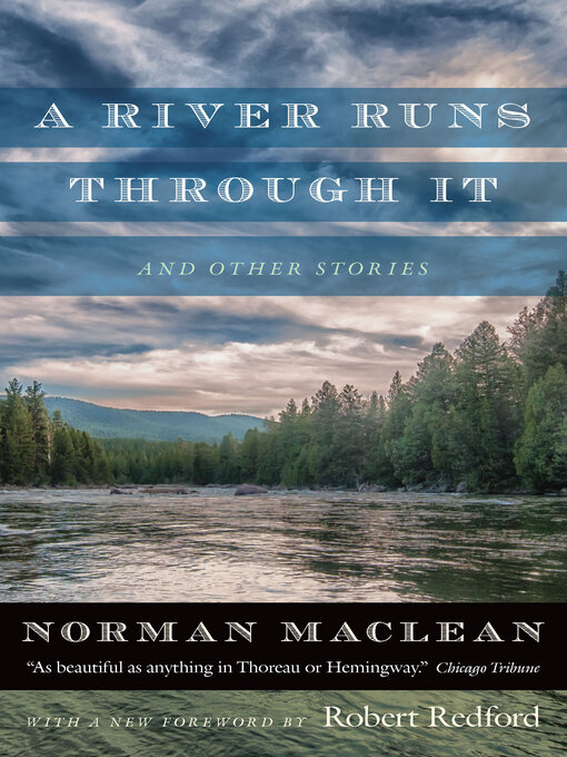 Title details for A River Runs through It and Other Stories by Norman Maclean - Available